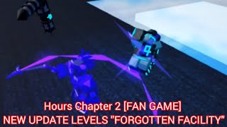 Hours Chapter 2 [FAN GAME] NEW UPDATE LEVELS "FORGOTTEN FACILITY" - Full Walkthrough | Roblox