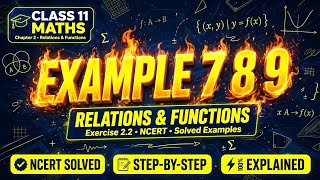 Class 11 Maths | Chapter 2  | Exercise 2.2 Example 7,8,&9 | Relation and Function | #ncert 