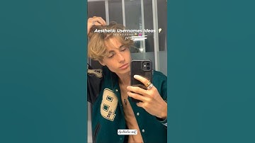 aesthetic username ideas for boys ||