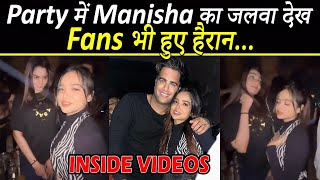 Manisha ने रात भर करी Party, Viral हुई Videos...| Manisha Rani Party with Rajiv Adatia & Sana