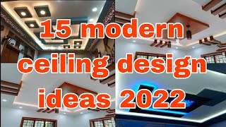 15 MODERN CEILING DESIGN IDEAS 2022 |
