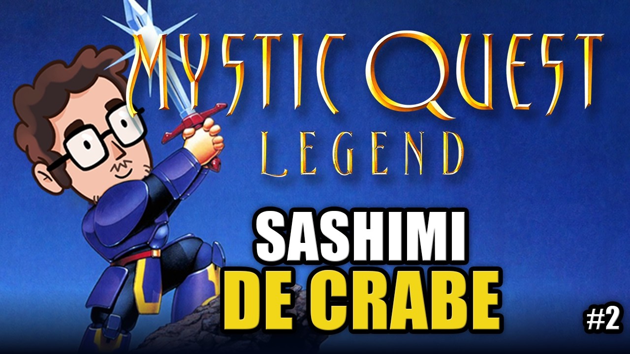 CRISTAL EAU | Final Fantasy: Mystic Quest (Partie 2)