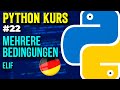 Bedingte Anweisung: elif - 022 - Python Kurs (Deutsch)