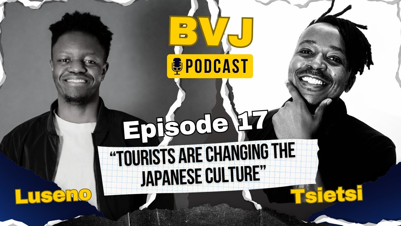 BVJ PODCAST EP 17 | THE ROLE OF TOURISTS IN THE EVER CHANGING CULTURE OF JAPAN