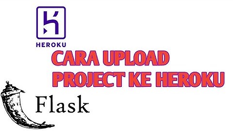 Cara Upload/Deploy ke heroku | Part 1