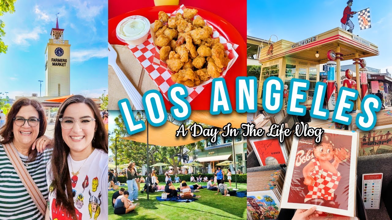 ЛОС-АНДЖЕЛЕС VLOG 🏙️ Места для звёзд, фермерский рынок и гастрономическая вечеринка! - ADITL VLOG 📸