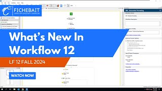 ⚙️ Laserfiche Workflow 12 – Fall 2024 Release | New Features Walkthrough 🌸