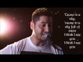 A sky full of stars, cover by Boyce Avenue- lyrics