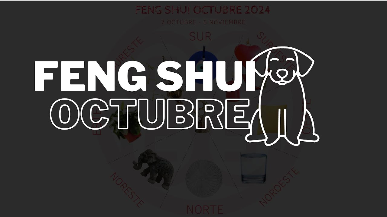 FENG SHUI OCTUBRE MES DEL PERRO 2024 YouTube feng-shui-octubre-mes-del-perro-2024-youtube