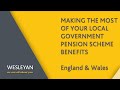 Local Government Pension Scheme Webinar, with Wesleyan Financial Services