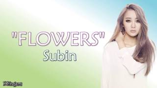 Subin - Flower (꽃) | Sub (Han - Rom - English) Lyrics