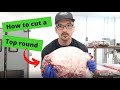 how to butcher a top round (inside Round) into london broil