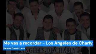 Video thumbnail of "Los Ángeles de Charly - Me vas a recordar (letra)"