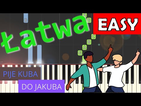 🎹 Pije Kuba do Jakuba - Piano Tutorial (łatwa wersja) 🎵 NUTY W OPISIE 🎼
