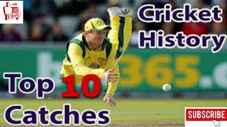 Top 10  catches in cricket history
