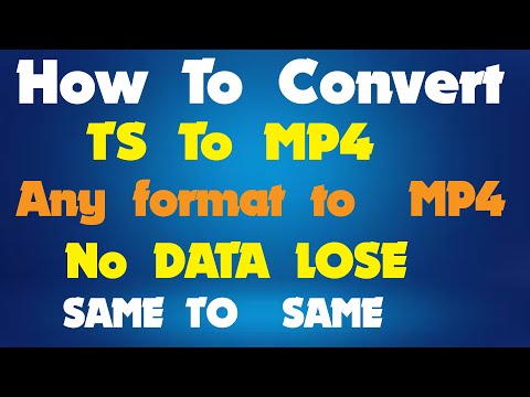 How To Convert TS To MP4 WITHIN SECONDS  How to Convert ANY File to MP4  Any format to  MP4