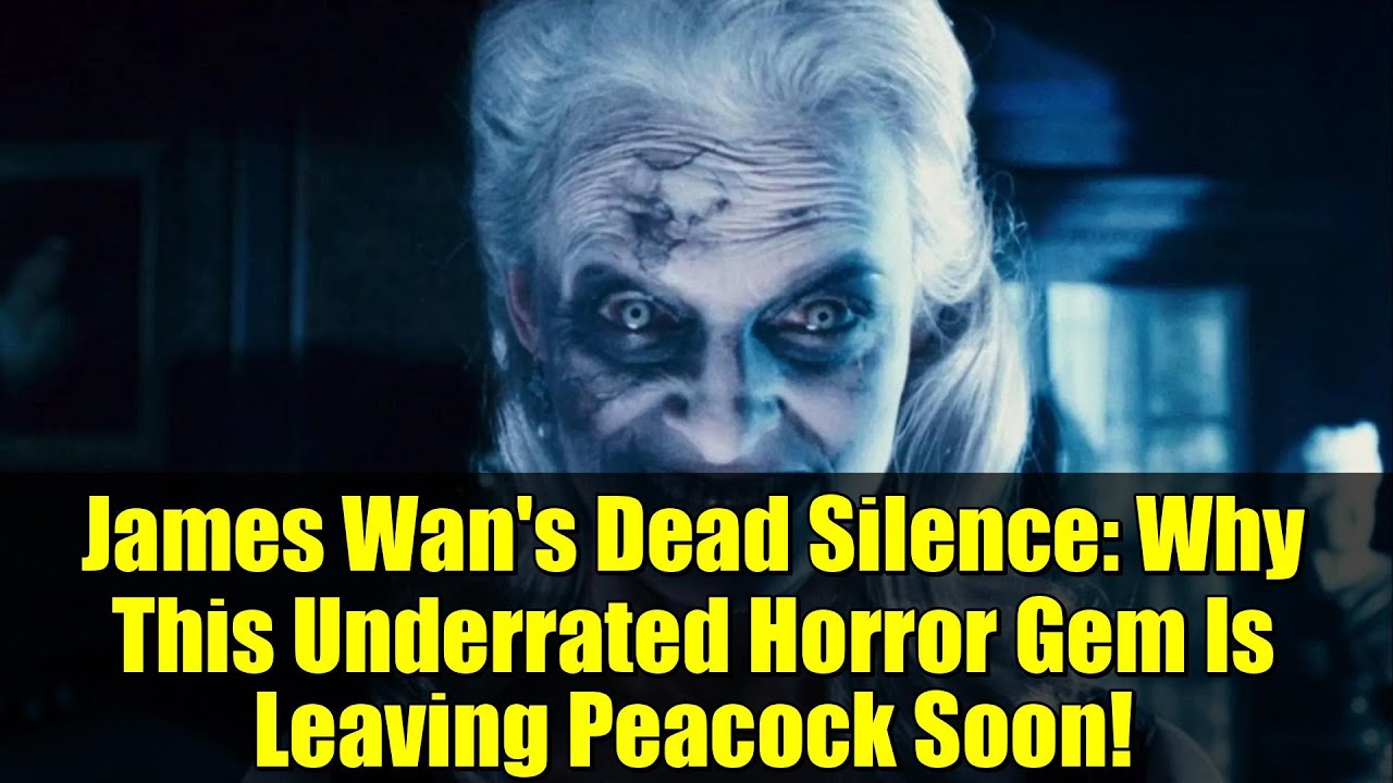 James Wan's Dead Silence: Why This Underrated Horror Gem Is Leaving Peacock Soon!