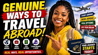 GENUINE WAYS TO TRAVEL ABROAD
