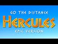 Go The Distance - Hercules | EPIC VERSION