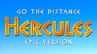 Go The Distance - Hercules | EPIC VERSION