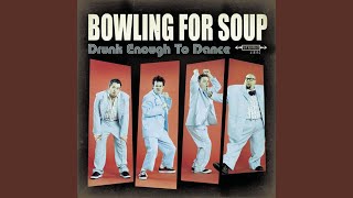 Video thumbnail of "Bowling For Soup - Where To Begin"
