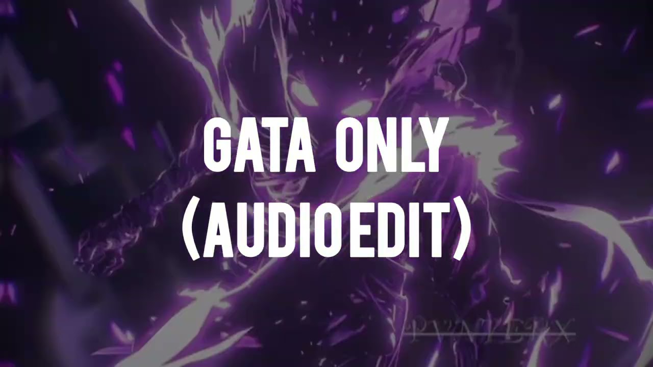 GATA ONLY//SIPERSONIC#REMIX#MUSIC