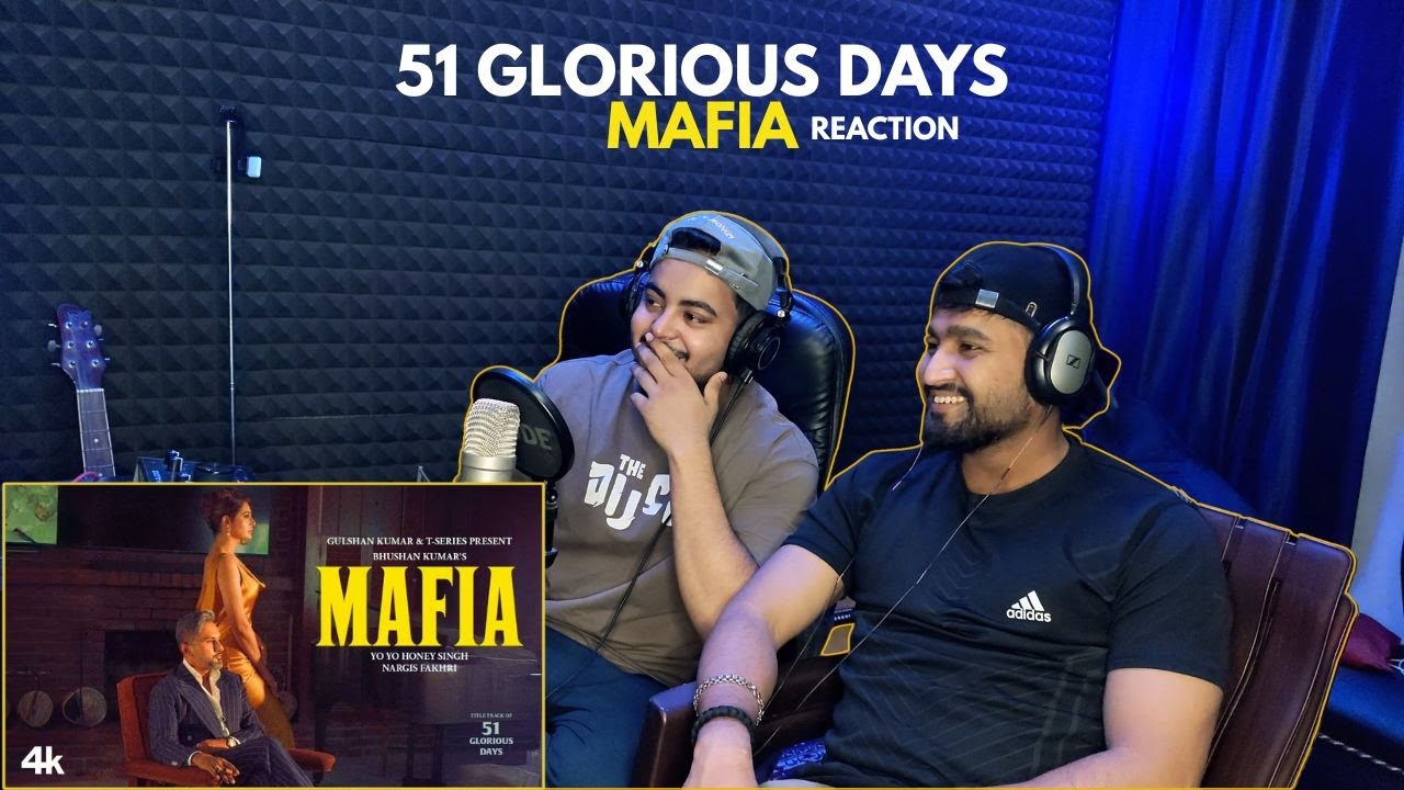 MAFIA  51 GLORIOUS DAYS | ‪@YoYoHoneySingh‬ | Reaction