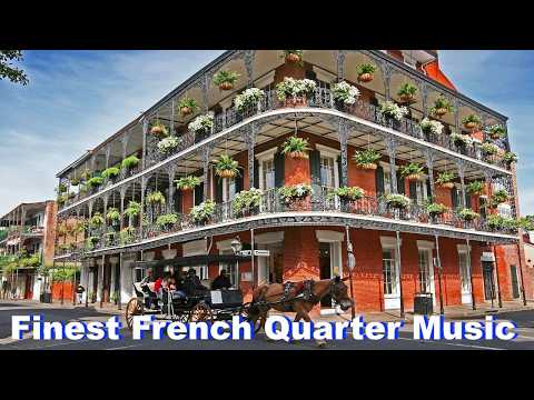 Happy French Quarter Music with French Quarter New Orleans Jazz Playlist