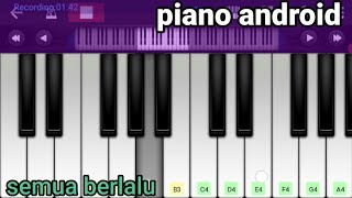 semua berlalu cover piano android