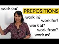 Understanding Prepositions with 'Work'