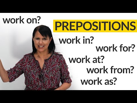 انگریزی میں prePOSITIONS: کام میں، جیسا، سے، کے لیے، پر، پر...؟