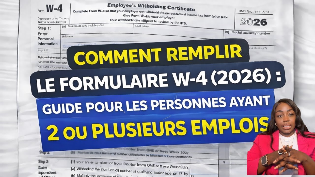 COMMENT  REMPLIR LE W4 SI VOUS AVEZ 2 OU PLUSIEURS EMPLOIS