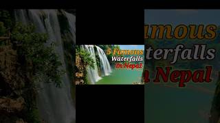 5 Famous Waterfalls In Nepal || nepal ko jharna shorts shortvideo viral viralvideo
