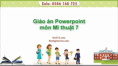 Giáo án powerpoint Mĩ thuật 7 | Giáo án điện tử Mĩ thuật 7