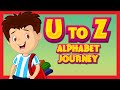 Learn alphabets from u to z  alphabet journey  kids hut