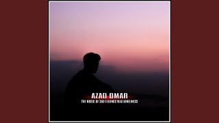 music of sad feelings was loneliness - AZAD OMAR
