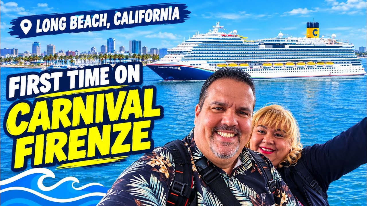 OUR FIRST TIME ON CARNIVAL FIRENZE! | LONG BEACH, CALIFORNIA 