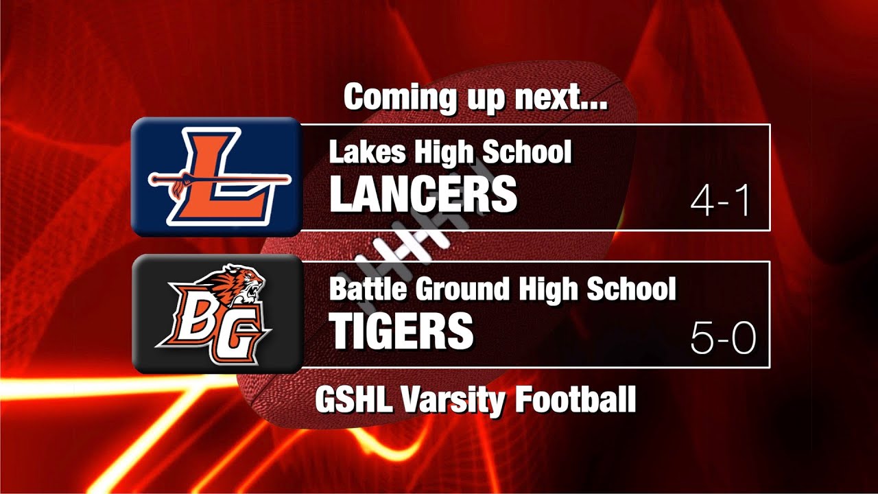 Battle Ground Tigers Football vs Lakes Lancers 10/6/23 - YouTube