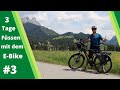 3 Tage mit dem E-Bike rund um Füssen #3 Die Alpentäler Tour durch das Tannheimer Tal