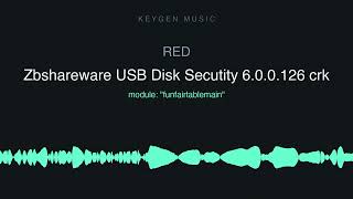 RED - Zbshareware USB Disk Secutity 6.0.0.126 crk (Keygen Music)