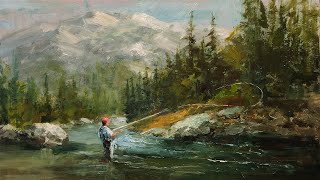 Painting Landscapes Beginning Techniques Fishing the Riffle