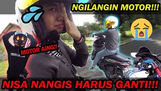 NGILANGIN MOTOR!!! NISA SAMPE NANGIS DISURUH GANTI RUGI!!!😭