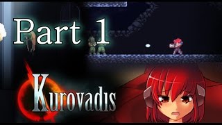 Kurovadis  PT 1 นึกว่ามันจะไม่ยากเท่าไรนะ