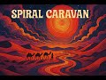 Spiral Caravan - Psychedelic Blues / Rock
