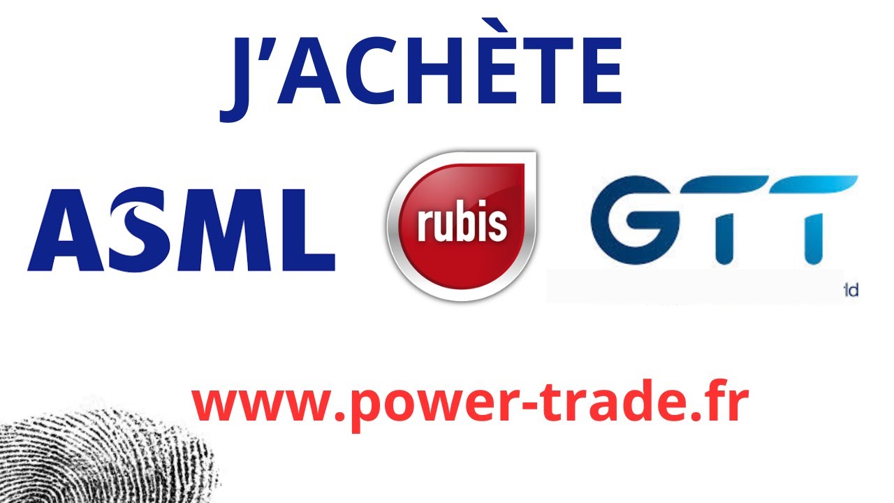 Jachte ASML   GTT   RUBIS