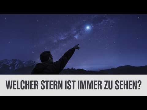 Welcher Stern ist IMMER am Himmel zu sehen? Der Polarstern erklärt! | Astronomie