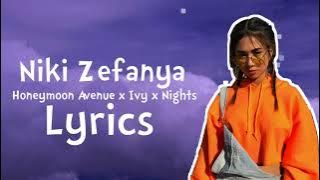 Niki Zefanya - Honeymoon Avenue x Ivy x Nights (Lyrics)