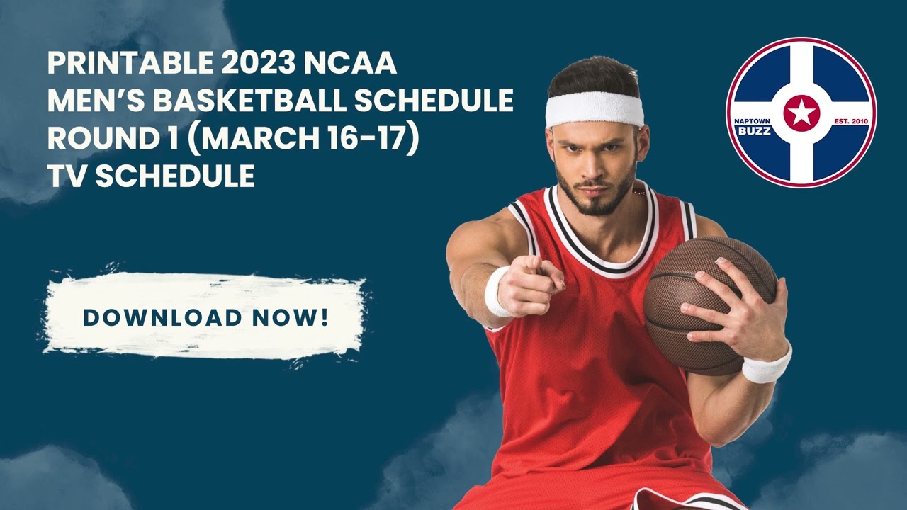 2023-ncaa-men-s-basketball-round-1-tv-schedule-youtube