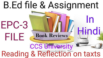 Book review file in hindi ||EPC-3 file|| Reading and reflection on taxts #bed #file #assignment