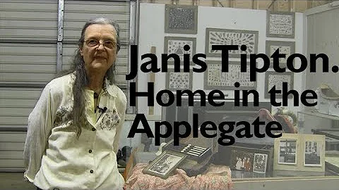 Janis Tipton. At Home in the Applegate